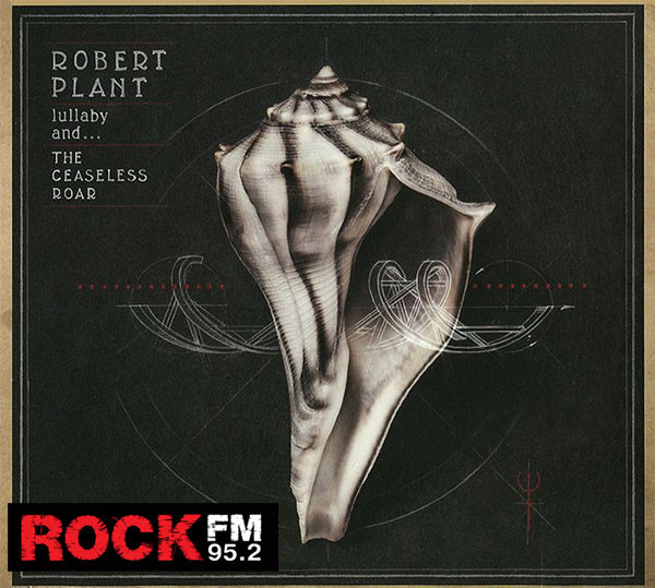 Robert Plant – Lullaby And... The Ceaseless Roar (1 CD)