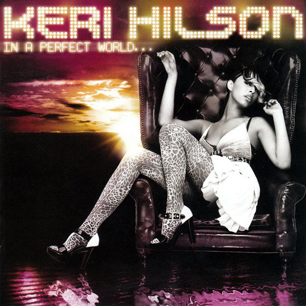 

Keri Hilson - In A Perfect World (1 CD)