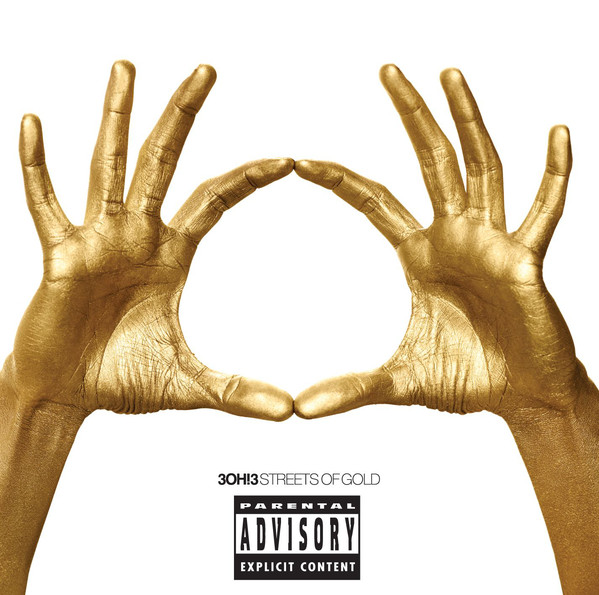 

3OH!3: Streets Of Gold (1 CD)
