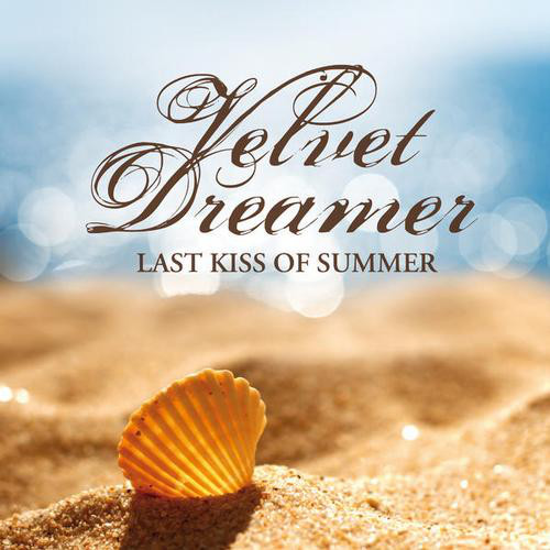 

Velvet Dreamer - Last Kiss of Summer (CD)