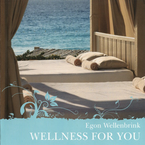 

Egon Wellenbrink - Wellness For Your (CD)