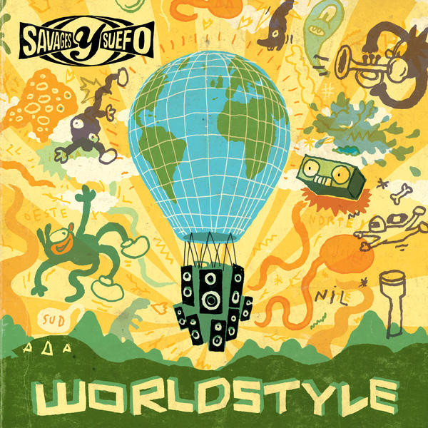 

Savages Y Suefo – Worldstyle (1 CD)
