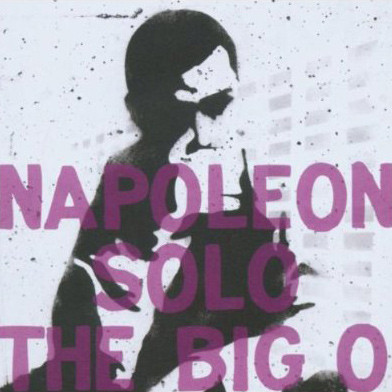 

Napoleon Solo: Big O (1 CD)