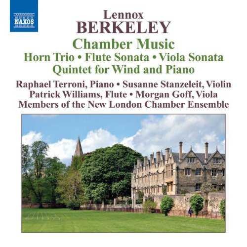 

L.Berkeley: Chamber Music - Horn Trio/Flute Sonatina/Viola Sonata/Piano Quintet (1CD)