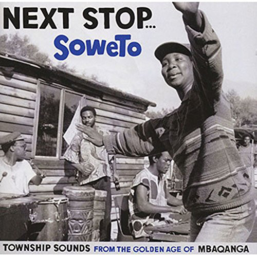 

Next Stop... Soweto (Township Sounds From The Golden Age Of Mbaqanga) (1 CD)