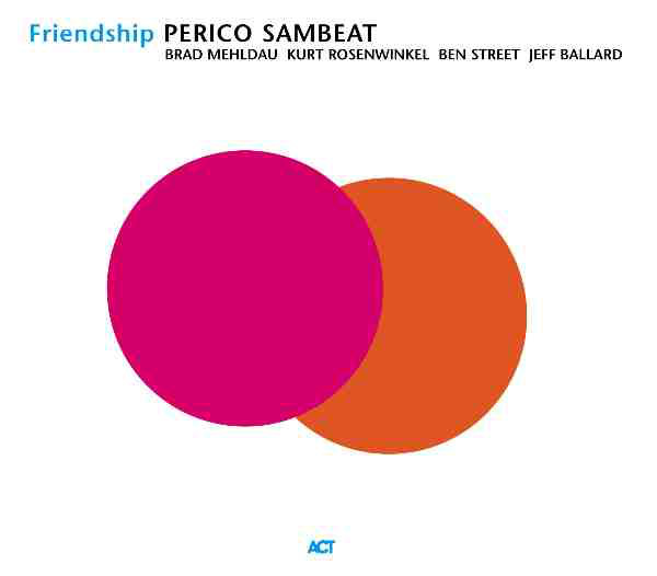 

SAMBEAT, Perico: Friendship (1 CD)