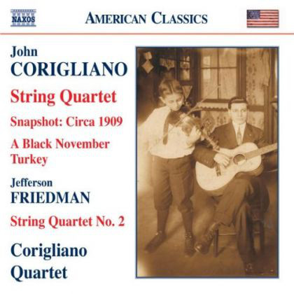 

Corigliano: Snapshot - Circa 1909/String Quartet No. 1/Friedman: String Quartet No2 (1CD)