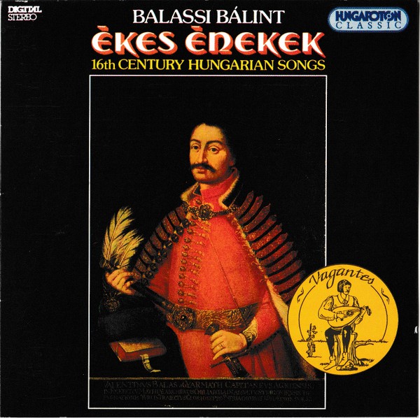 

Balassi:Ékes énekek-16th century Hungarian songs/Péter Kálmán/István Szabó/István Tóth CD