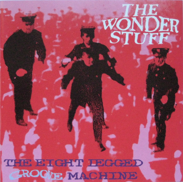

Wonder Stuff - Eight Legged Groove Machine (1 CD)