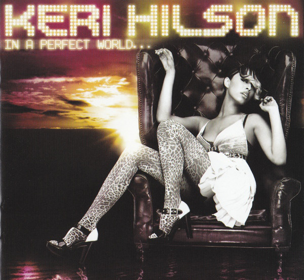 

Keri Hilson - In A Perfect World (1 CD)
