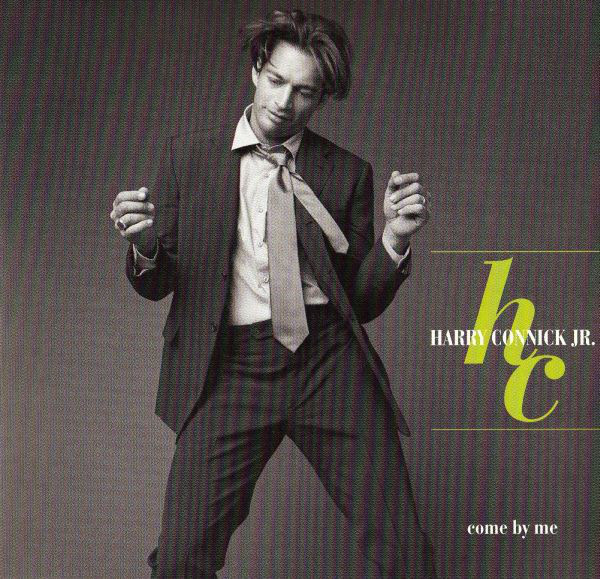 

Harry Connick. Jr. - Come By Me (1 CD)