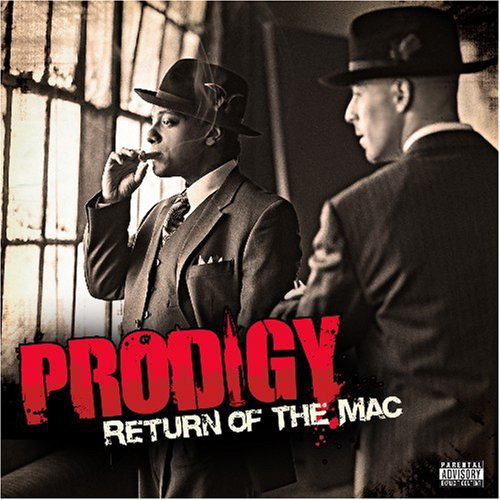

Prodigy: Return Of The Mac (1 CD)