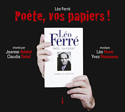 

Leo Ferre: Poete. Vos Papiers! (1 CD)