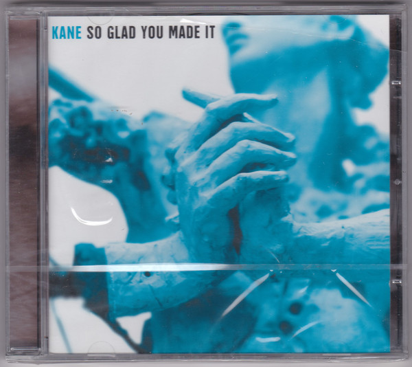 

Kane: So Glad You Made It (1 CD)