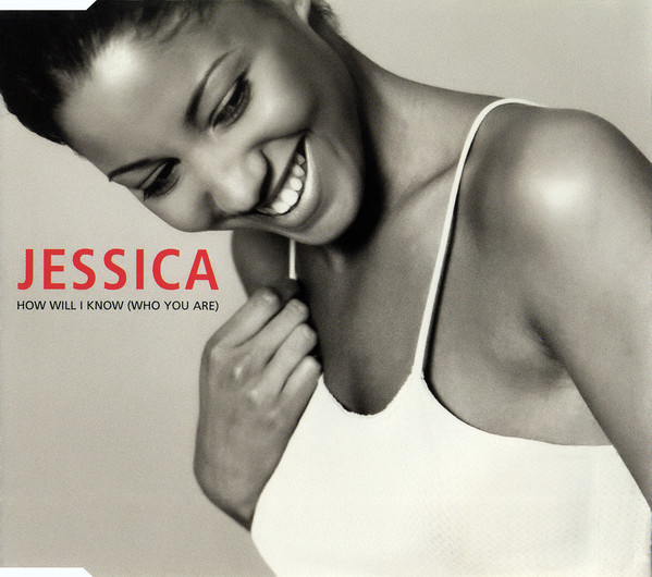 

Jessica: How Will I Know (Who You Are) (1 CD)