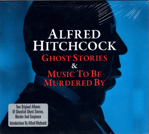 Alfred Hitchcock: Ghost stories and Music to be murdered by (2 CD)