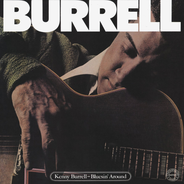 

Kenny Burrell: Bluesin Around (1 CD)