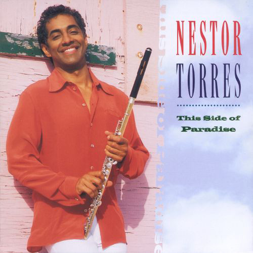 

Nestor Torres ‎– This Side Of Paradise (1 CD)