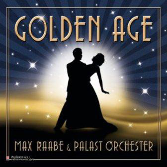 

Max Raabe & Palast Orchester: Golden Age (1 CD)