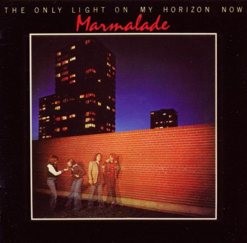 Marmalade - The Only Light On My Horizon Now (1 CD)