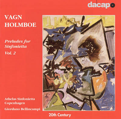 

Holmboe: Preludes For Sinfoniettas. Vol. 2 (1 CD)