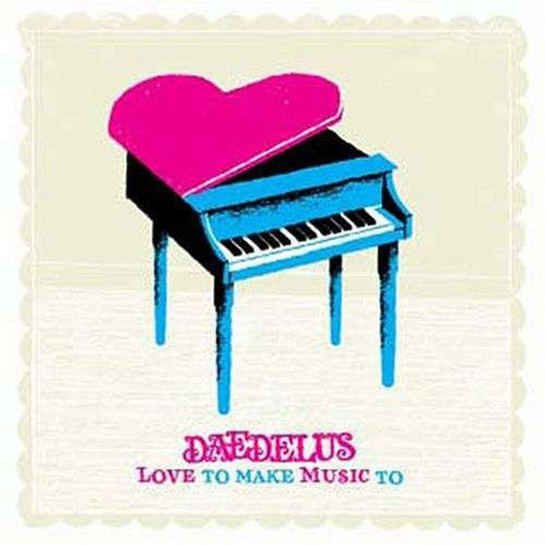 

Daedelus - Love To Make Music To (1 CD)
