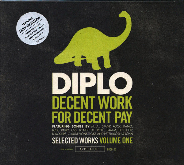 Diplo - Decent Works For Decent Pay (1 CD)