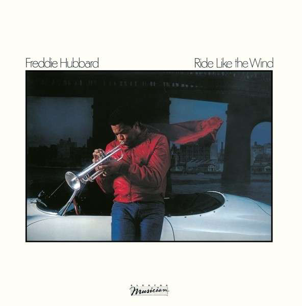 

Freddie Hubbard - Ride Like the Wind (1 CD)