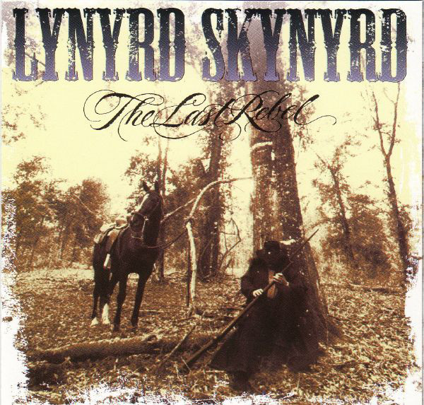 

Lynyrd Skynyrd - The Last Rebel (1 CD)