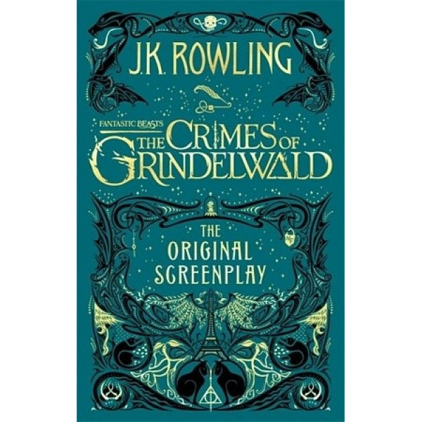 фото Fantastic beasts. the crimes of grindelwald. the original screenplay. joanne rowling sphere