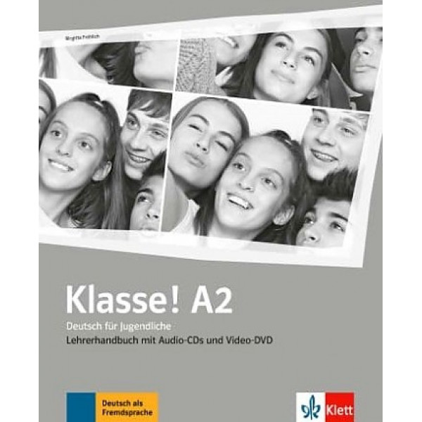

Klasse! А2. Lehrerhandbuch + 4 CD + DVD