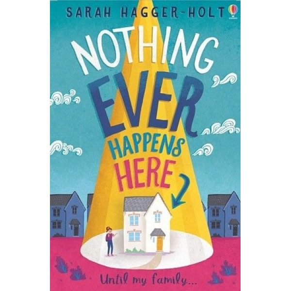 

Nothing Ever Happens Here