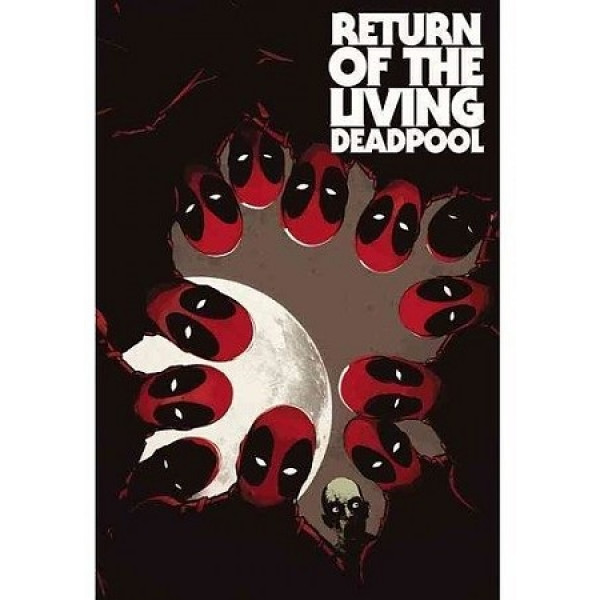 

Return of the Living Deadpool