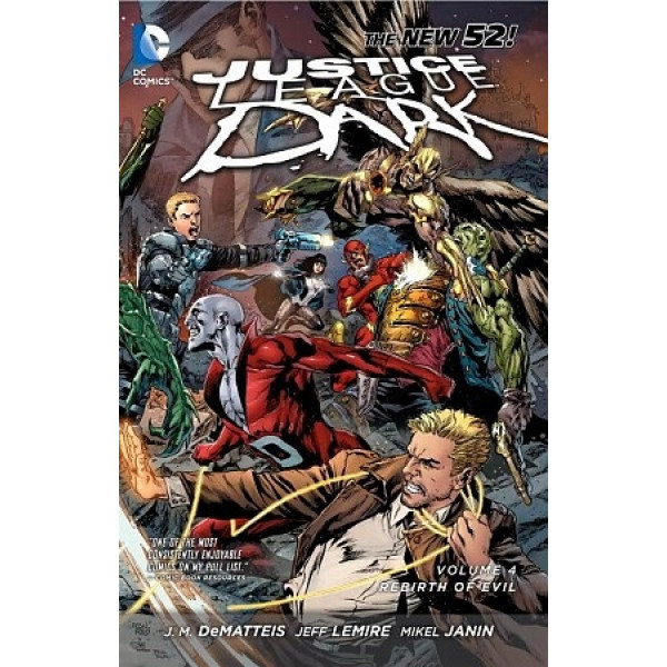 фото Justice league dark volume 4. the rebirth of evil (the new 52) dc comics