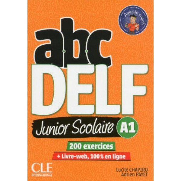 

ABC DELF Junior scolaire: 2eme edition Niveau A1 - Livre + DVD + Livre-web