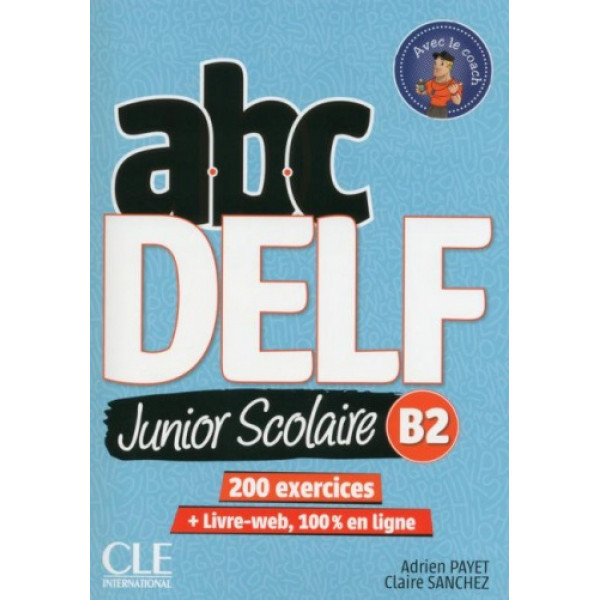 фото Abc delf junior scolaire 2eme edition niveau b2 - livre + dvd + livre-web cle international