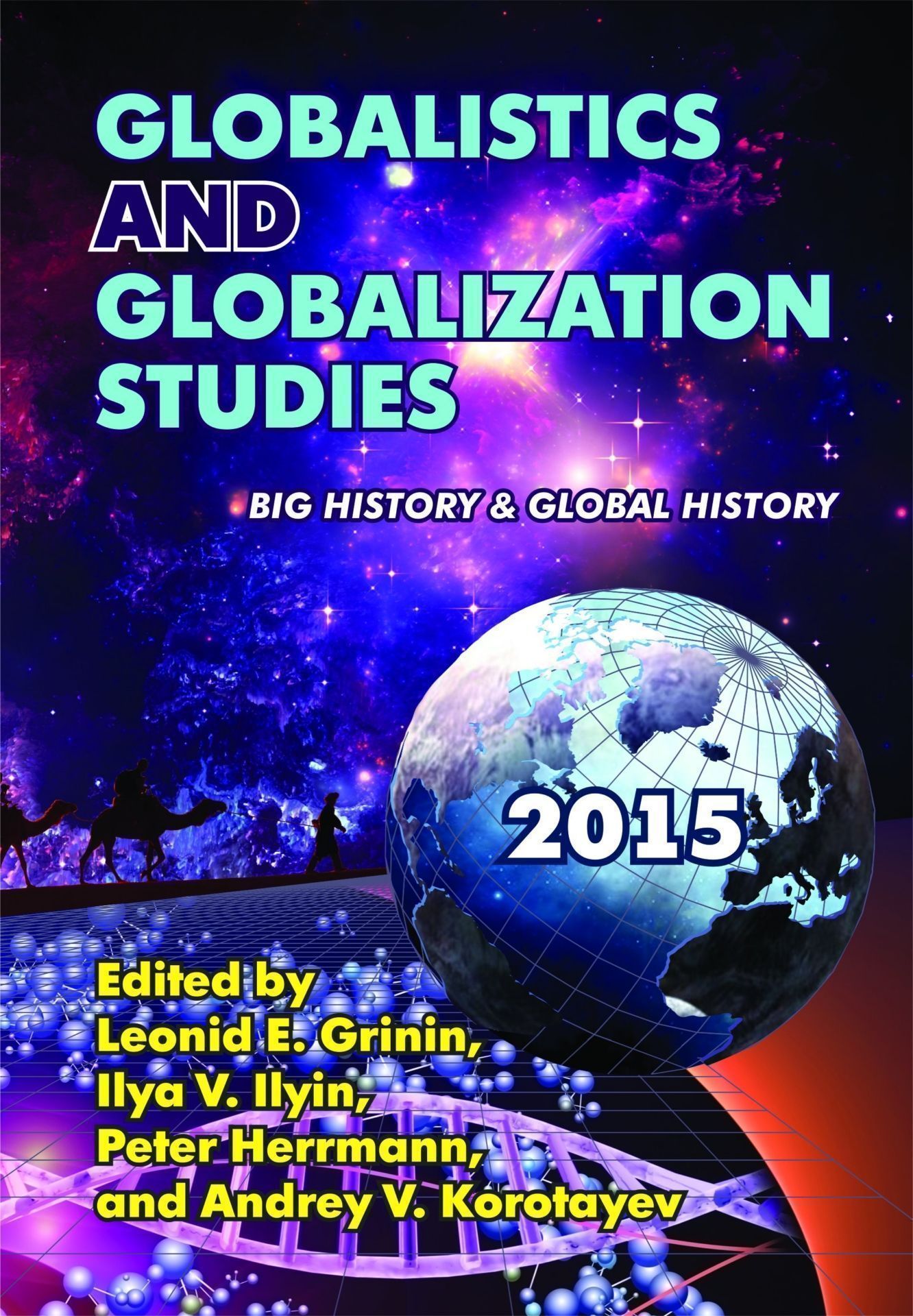 

Globalistics and Globalization Studies: Big History & Global History