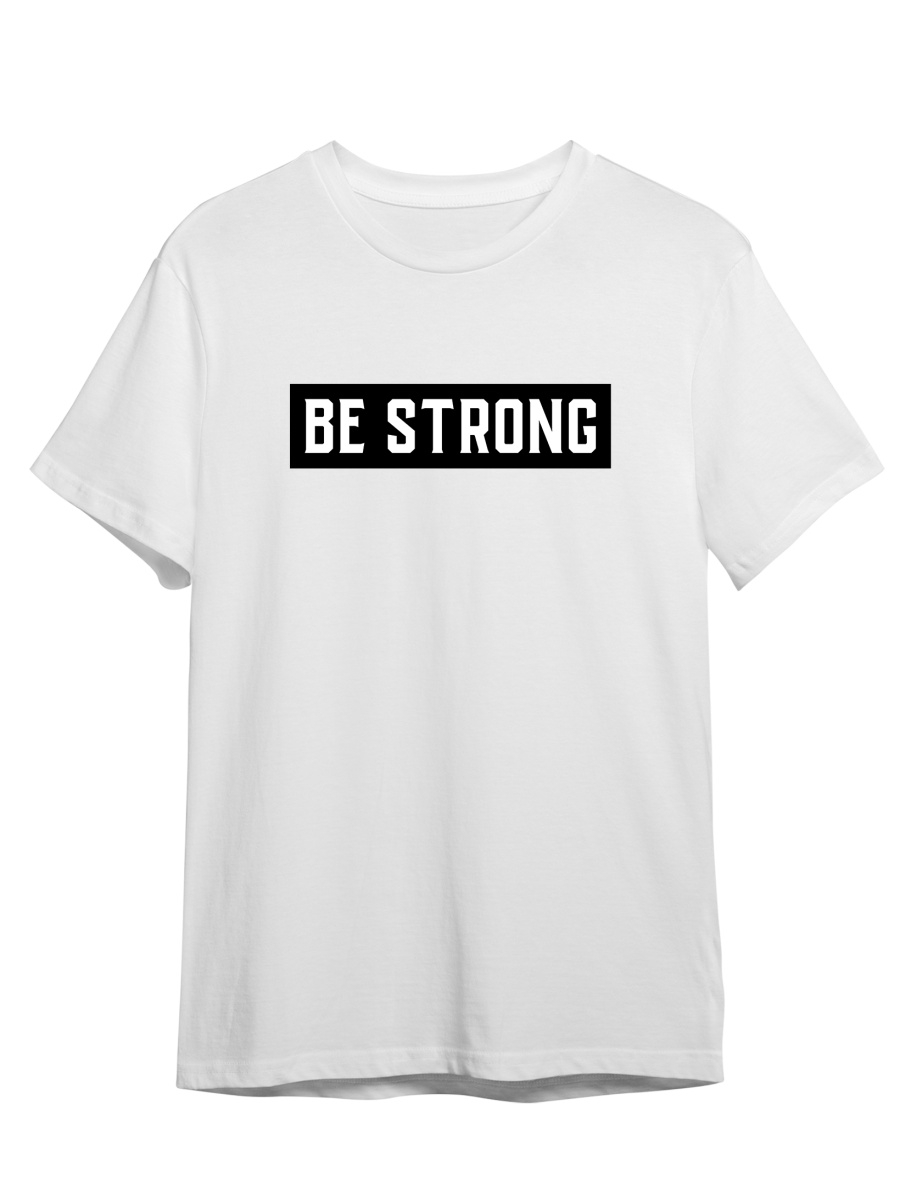 

Футболка унисекс СувенирShop Be strong/Минимализм белая 2XL (52-54), Белый, "Be strong/Минимализм"