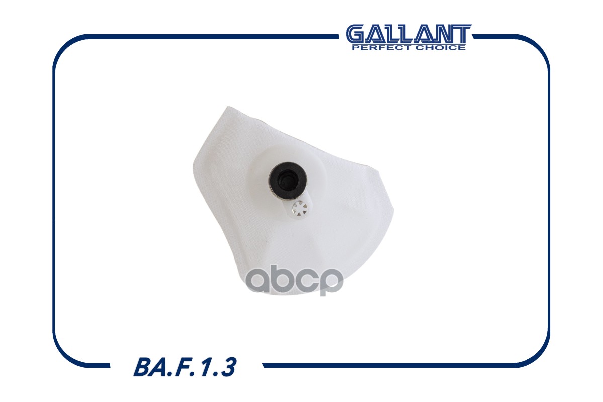 Фильтр Грубой Очистки Сетка 1118-1139200-00 BaF13 Gallant арт BAF13 135₽