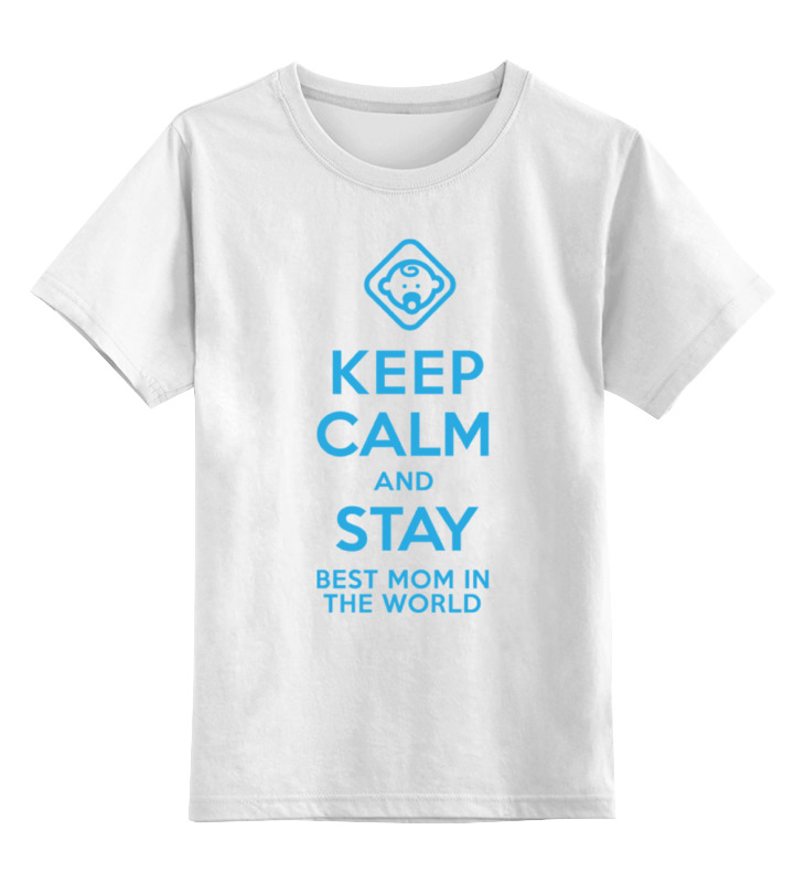 

Футболка детская Printio Stay best mom in the world цв. белый р. 116, Stay best mom in the world