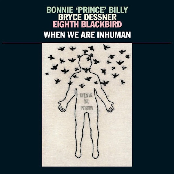 

Billy And Dessner And Blackbird When We Are Inhuman (2LP), When We Are Inhuman