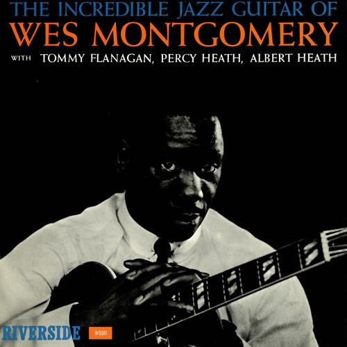 

Montgomery Wes Incredible Jazz Guitar Of