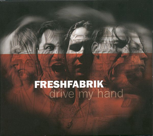 

Fresh Fabrik: Drive My Hand (1 CD)