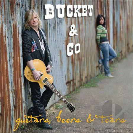 

Bucket & Co: Guitars Beers & Tears (1 CD)