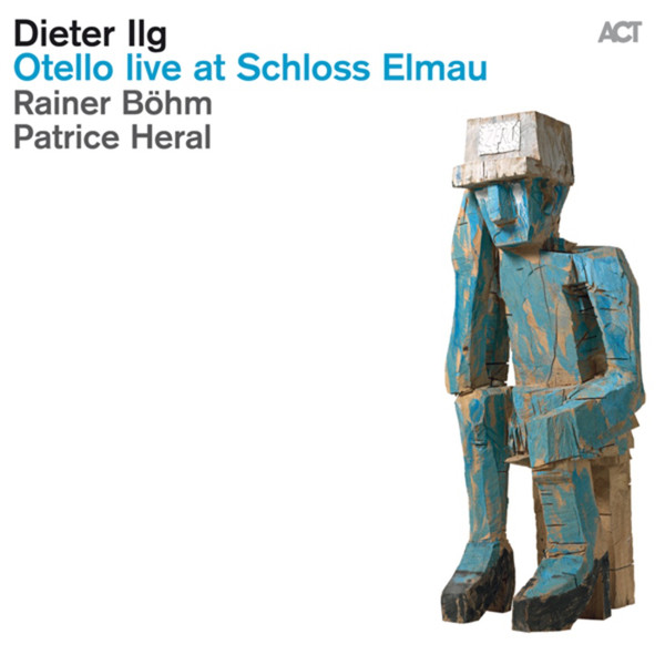 

Dieter Ilg – Otello Live At Schloss Elmau (1 CD)