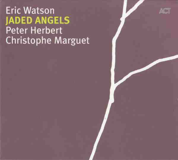 

Eric Watson: Jaded Angels (1 CD)