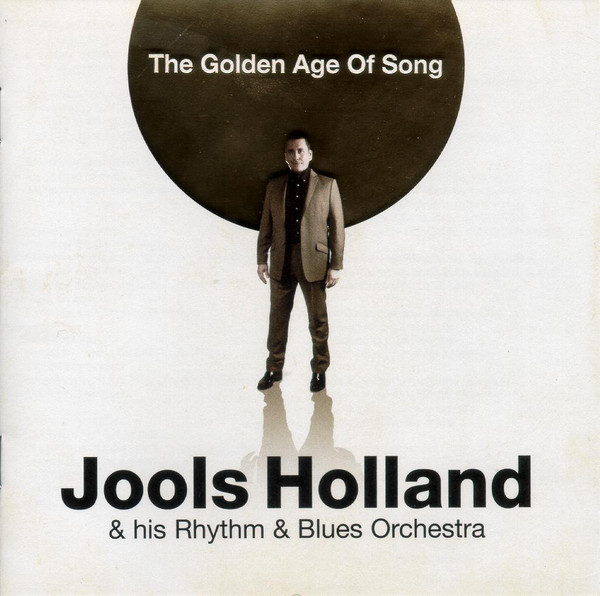 

Jools Holland: Golden Age of Song (1 CD)