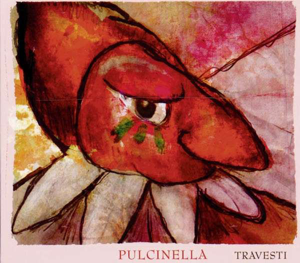 PULCINELLA - Travesti (1 CD)