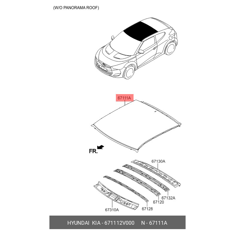 

HYUNDAI-KIA '671112V000 ПАНЕЛЬ КРЫШИ 1шт