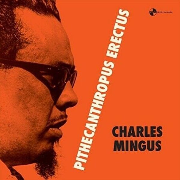 Mingus, Charles pithecanthropus erectus, LP